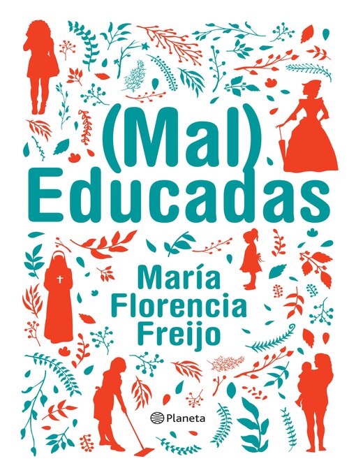 Title details for (Mal) Educadas by María Florencia Freijo - Available